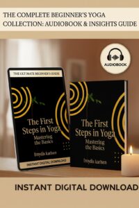 Comprehensive Yoga Beginners Bundle featuring 'The First Steps in Yoga: Mastering the Basics' audiobook and 88-page eBook guide by Froydis Karlsen. The image shows a digital tablet and book mockup in a serene, minimalist room with a Buddha statue and a lit candle.